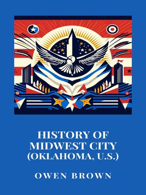 cover image of History of Midwest City (Oklahoma, U.S.)